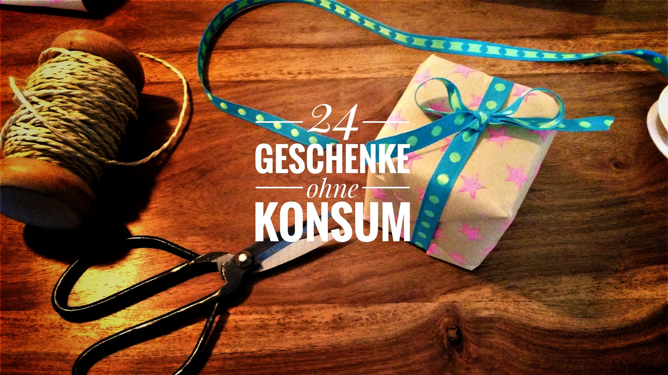 Nachhaltige Geschenkideen ohne Konsum