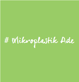 Aktionen und Projekte zum Mitmachen: Mikroplastik Ade