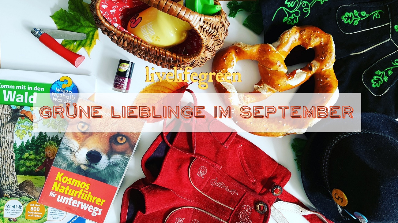 livelifegreen: Grüne Lieblinge im September 2017