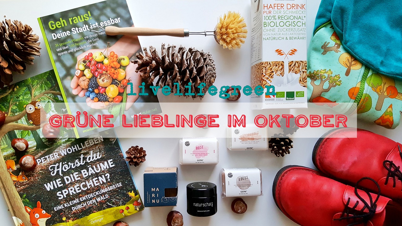 livelifegreen: Grüne Lieblinge im Oktober 2017