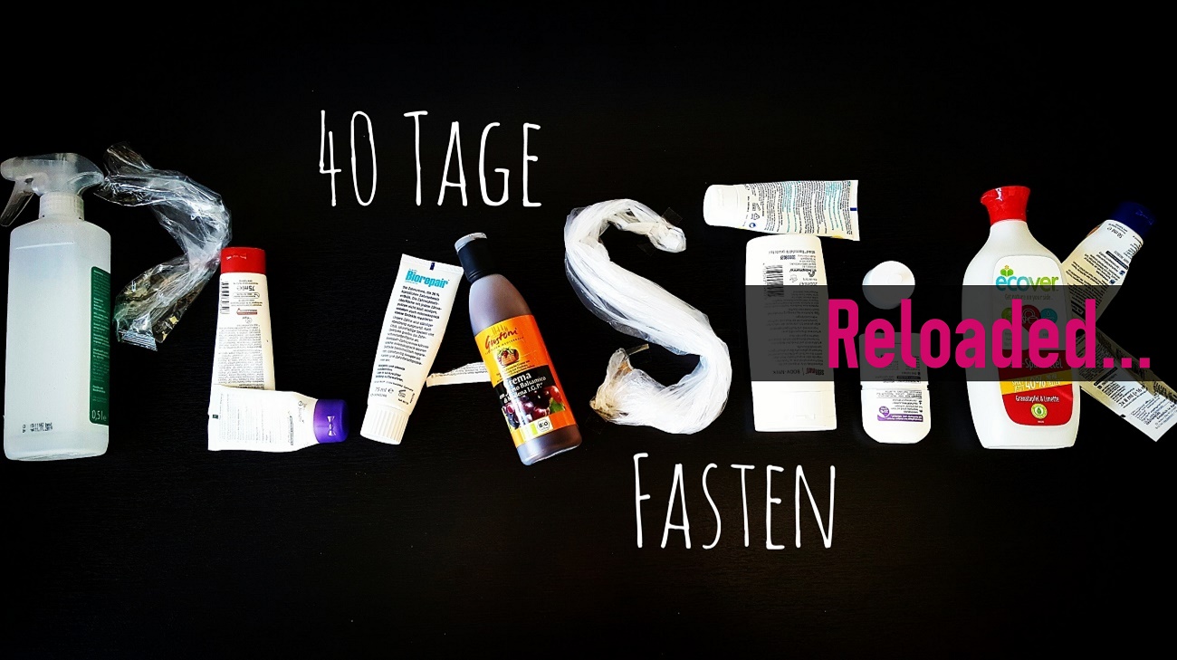 Plastikfasten Teil 2